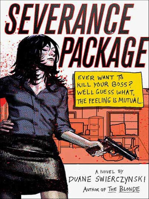 Title details for Severance Package by Duane Swierczynski - Available